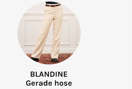 Hosen Blandine
